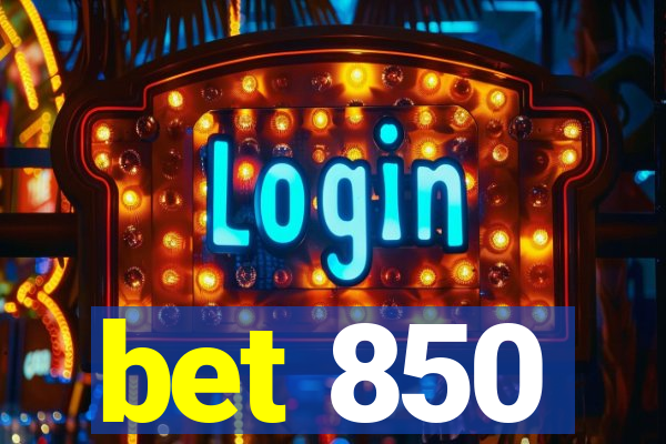 bet 850